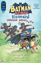 BATMAN AND ROBIN AND HOWARD: SUMMER BREA