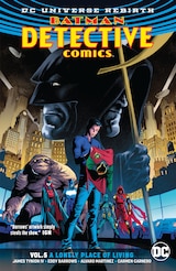 BATMAN: DETECTIVE COMICS VOL. 5: A LONELY PLACE OF LIVING