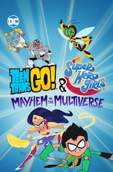 Teen Titans Go! & DC Super Hero Girls: Mayhem in the Multiverse