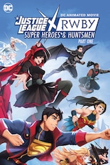 Justice League x RWBY: Super Heroes & Huntsmen, Part One