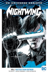 NIGHTWING VOL. 1: BETTER THAN BATMAN