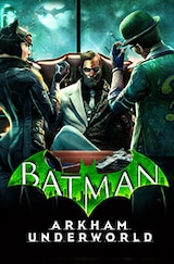 Batman: Arkham Underworld (2016)